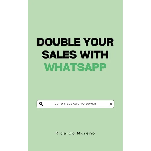 Double Your Sales with WhatsApp - Paperback