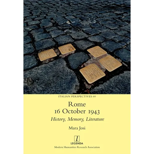 Rome, 16 October 1943: History, Memory, Literature - Paperback