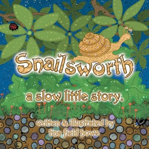 Snailsworth, a slow little story - Paperback