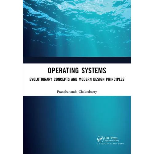 Operating Systems: Evolutionary Concepts and Modern Design Principles - Paperback