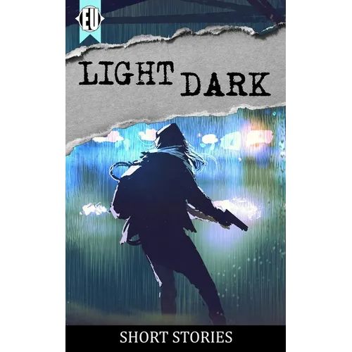light dark: a collection of short stories - Paperback