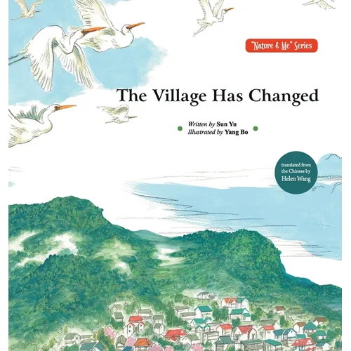 The Village Has Changed/村庄变了 - Hardcover