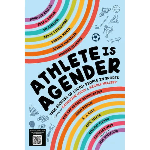 Athlete Is Agender: True Stories of LGBTQ+ People in Sports