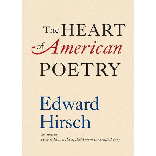 The Heart of American Poetry - Hardcover
