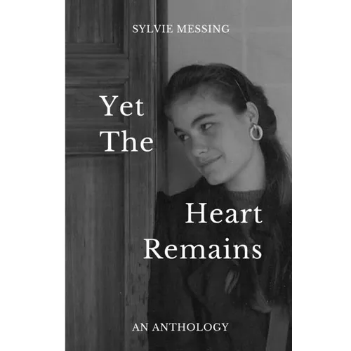 Yet The Heart Remains