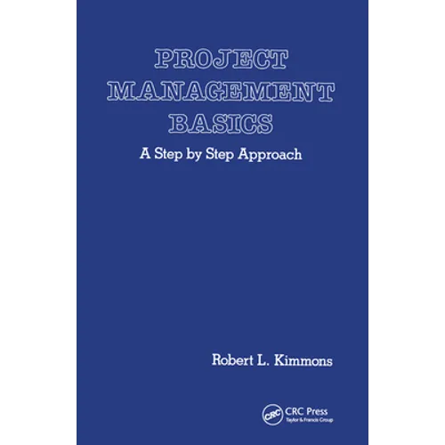 Project Management Basics: A Step by Step Approach - Paperback