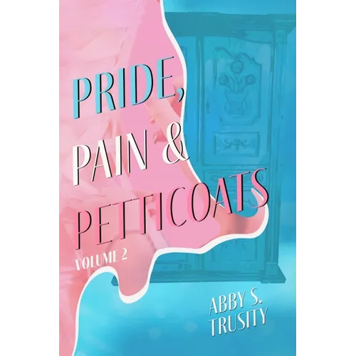 Pride, Pain & Petticoats Volume 2 - Paperback