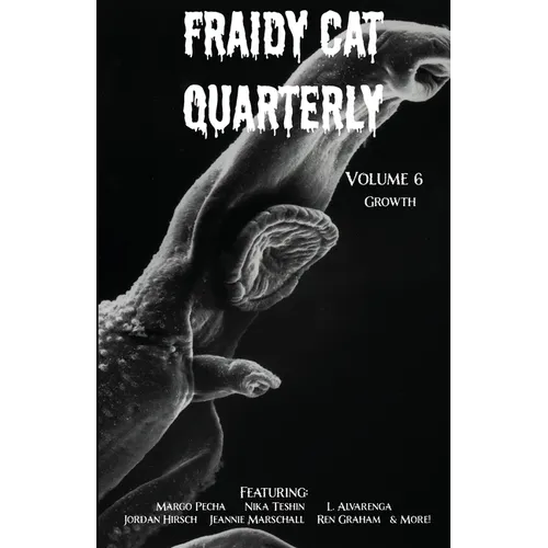 Fraidy Cat Quarterly: Volume 6 - Paperback