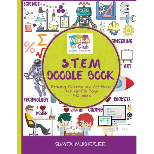 STEM Doodle Book: Drawing, Coloring and Art Book for Kids 4-12 years - Paperback