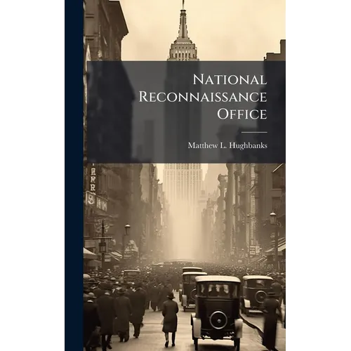 National Reconnaissance Office - Hardcover