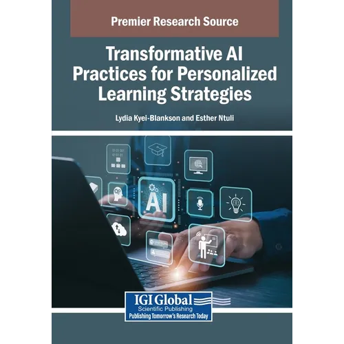 Transformative AI Practices for Personalized Learning Strategies - Paperback
