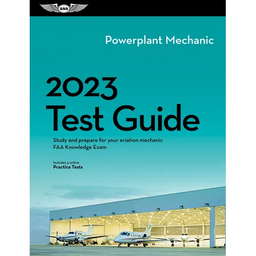 2023 Powerplant Mechanic Test Guide: Study and Prepare for Your Aviation Mechanic FAA Knowledge Exam - Paperback