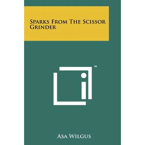 Sparks from the Scissor Grinder - Paperback
