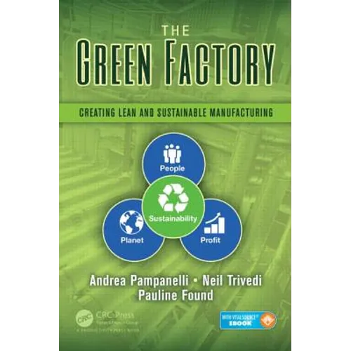 The Green Factory: Creating Lean and Sustainable Manufacturing