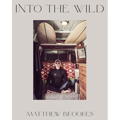 Matthew Brookes: Into the Wild - Paperback