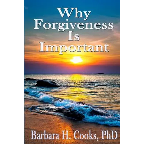 Why Forgiveness Is Important - Paperback