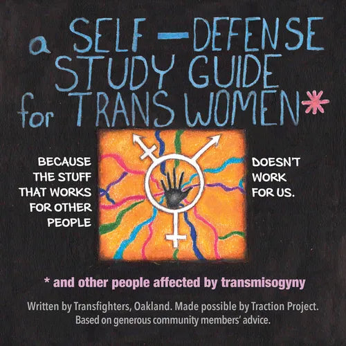 A Self Defense Study Guide for Trans Women and Other People Affected by Transmisogyny - Paperback