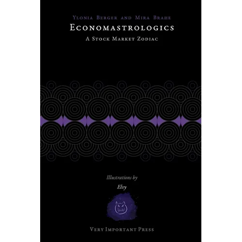 Economastrologics: A Stock Market Zodiac - Paperback