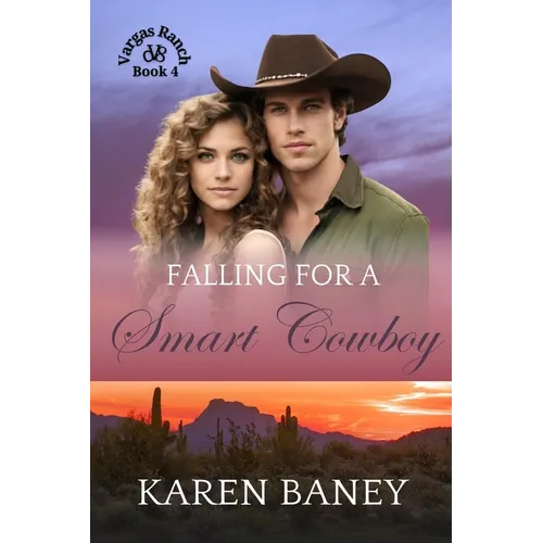Falling for a Smart Cowboy: A Family Secrets Orphan Christian Cowboy Romance (Vargas Ranch Book 4) - Paperback