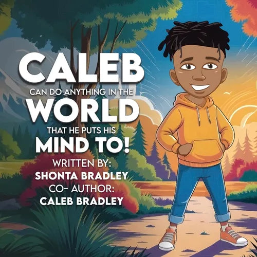 Caleb: Can Do Anything In The World That He Puts His Mind To! - Paperback