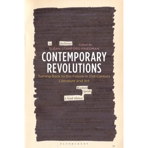 Contemporary Revolutions: Turning Back to the Future in 21st-Century Literature and Art - Paperback