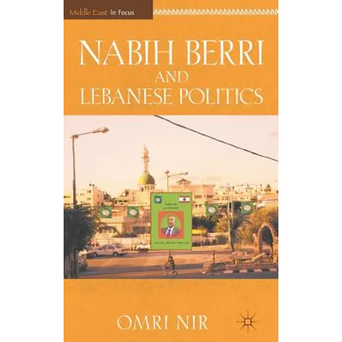 Nabih Berri and Lebanese Politics