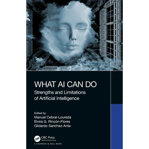 What AI Can Do: Strengths and Limitations of Artificial Intelligence - Paperback