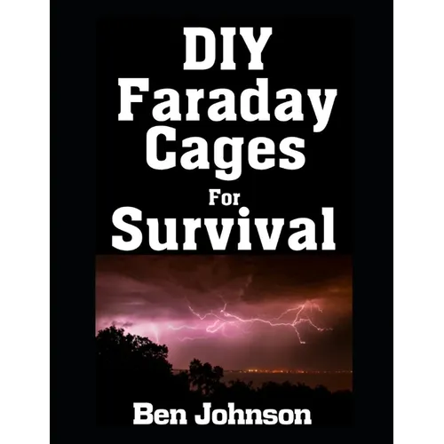 DIY Faraday Cages For Survival - Paperback