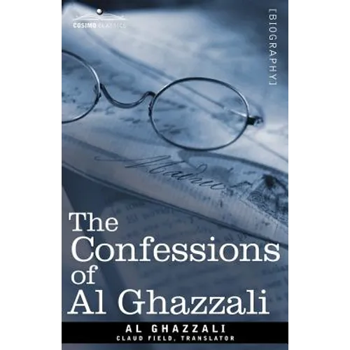 The Confessions of Al Ghazzali - Paperback