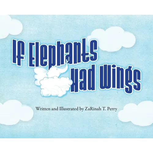 If Elephants Had Wings - Hardcover
