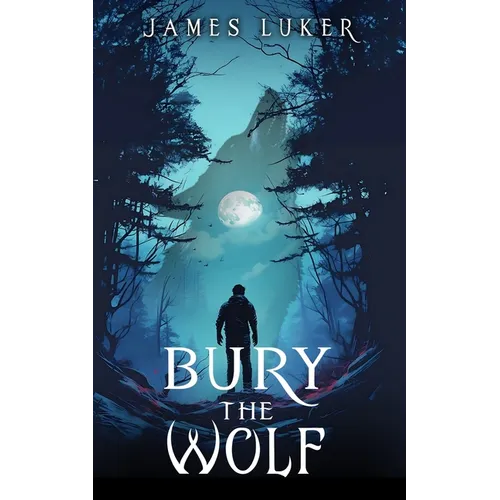 Bury the Wolf - Paperback