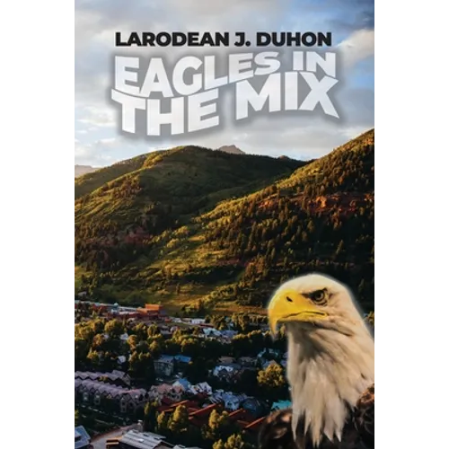 Eagles in the Mix - Paperback