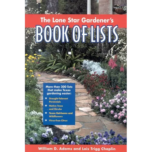 The Lone Star Gardener's Book of Lists - Paperback