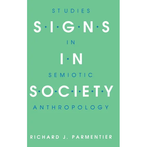 Signs in Society - Hardcover
