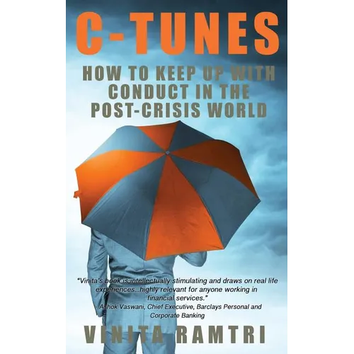 C-Tunes: How To Keep Up With Conduct In The Post-Crisis World - Paperback