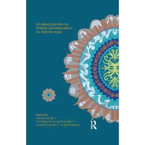 Globalization of Water Governance in South Asia - Paperback