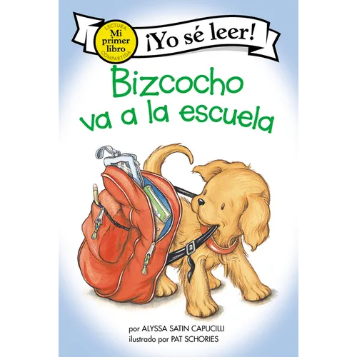 Bizcocho Va a la Escuela: Biscuit Goes to School (Spanish Edition) - Paperback