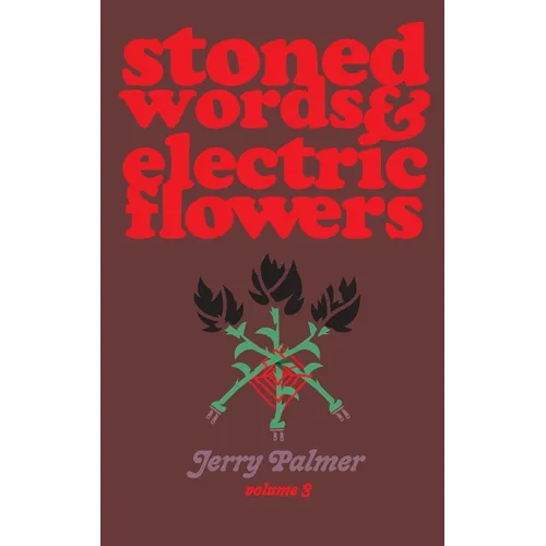 Stoned Words & Electric Flowers Vol. 3 - Paperback