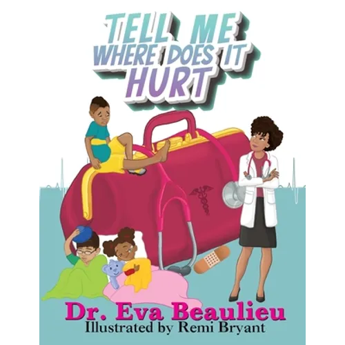 Tell Me Where Does It Hurt - Paperback