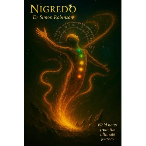 Nigredo: A Course in Modern Alchemy - Book One - Paperback