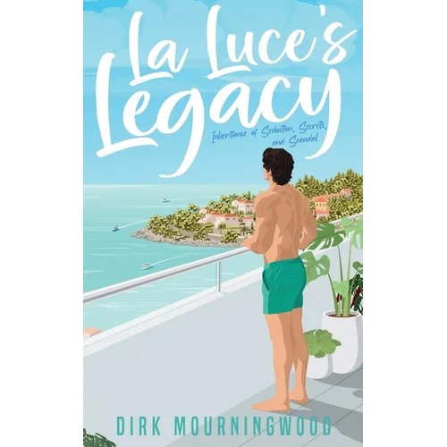 La Luce's Legacy: Inheritance of Seduction, Secrets, and Scandal - Paperback