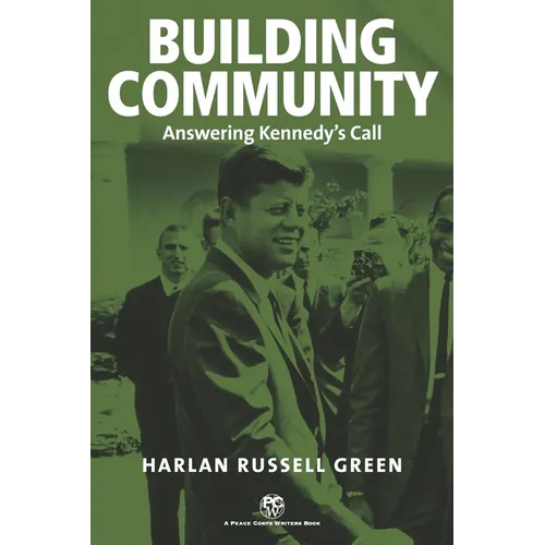 Building Community: Answering Kennedy's Call - Paperback