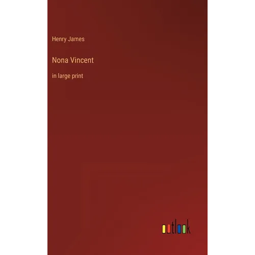Nona Vincent: in large print - Hardcover