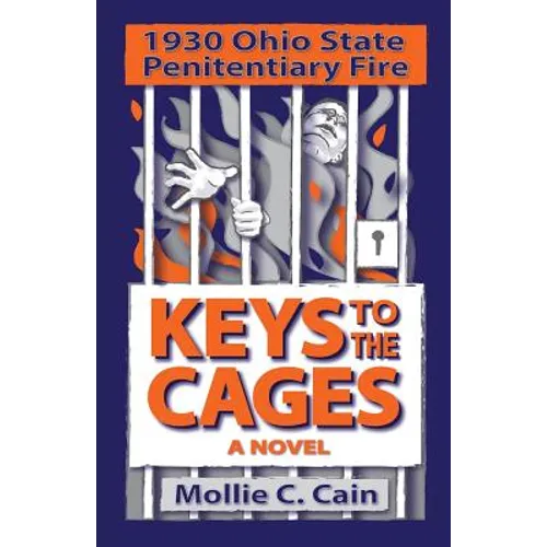 Keys to the Cages: 1930 Ohio Penitentiary Fire - Paperback