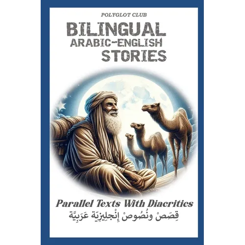 Bilingual Arabic English Stories: Parallel text with diacritics - Paperback
