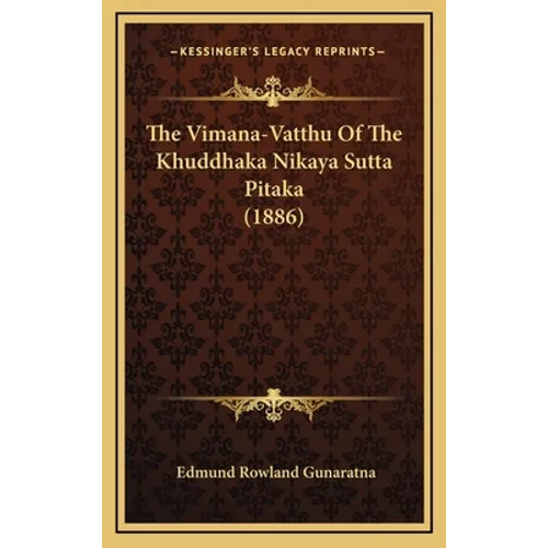 The Vimana-Vatthu Of The Khuddhaka Nikaya Sutta Pitaka (1886) - Hardcover
