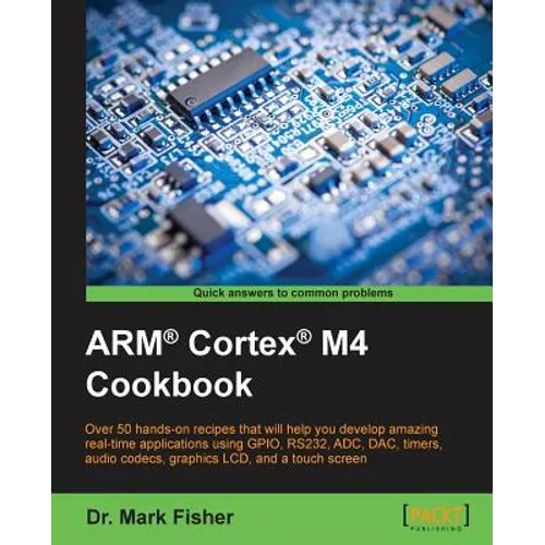 ARM(R) Cortex(R) M4 Cookbook - Paperback