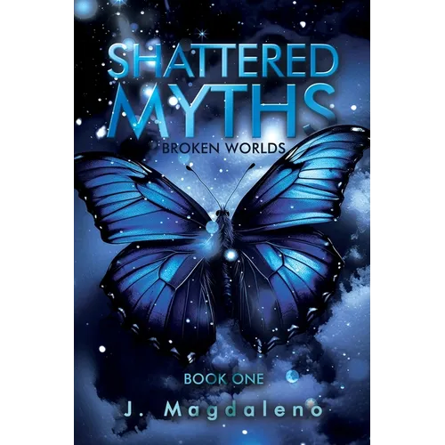 Broken Worlds: Shattered Myths: Book One - Paperback