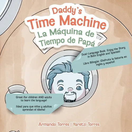 Daddy's Time Machine / La Máquina de Tiempo de Papá - Paperback