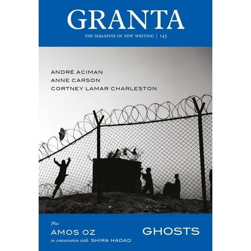 Granta 145: Ghosts: Ghosts - Paperback